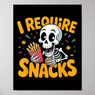 Ich brauche Snacks Spaß Halloween Skeleton Meme Fa Poster