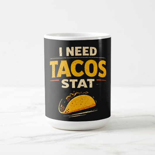 Ich brauche Tacos sofort Kaffeetasse (Mittel)
