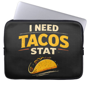 Ich brauche Tacos sofort Laptopschutzhülle