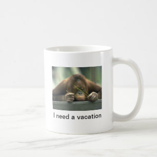 "Ich brauche Urlaub" Witziges Zitat Orangutan Kaffeetasse