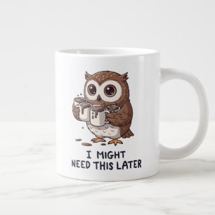 Ich brauche vielleicht später Kaffee - Lustiger Eu Jumbo-Tasse