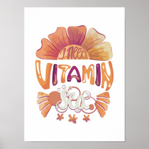Ich brauche Vitamin-Meer: Handgezeichnete Sonnenun Poster