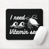 Ich brauche Vitamin-Meeresschildkröte Mousepad (Mit Mouse)