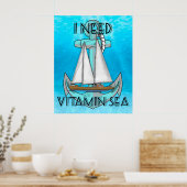 Ich brauche Vitamin-Sea-Boot Poster (Küche)
