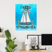 Ich brauche Vitamin-Sea-Boot Poster (Heimbüro)
