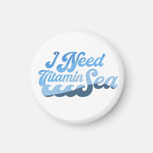 Ich brauche Vitamin Sea Magnet (Vorne)