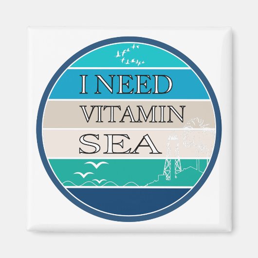 Ich brauche Vitamin Sea Magnet (Vorne)