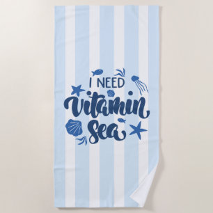 Ich brauche Vitamin Sea Strandtuch