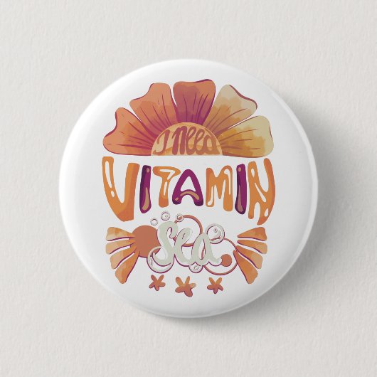 Ich brauche Vitamin Sea - Sunset Edition Button (Vorderseite)