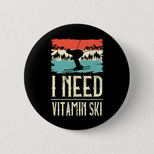 Ich brauche Vitamin Skifahren Liebhaber Eis Skifah Button