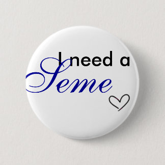 Ich brauche von einem seme button