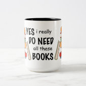 Ich brauche wirklich all diese Bücher Tasse (Mittel)