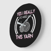 Ich brauche wirklich all dieses Garn, Große Wanduhr (Winkel)