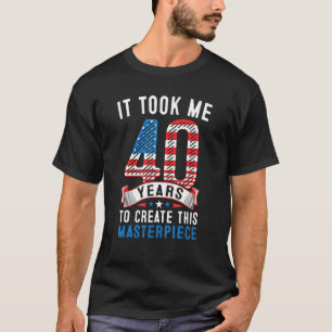 Ich brauchte 40 Jahre, um dieses Meisterwerk zu sc T-Shirt