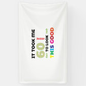 Ich brauchte 60 Jahre, um so gut auszusehen. Banner (Vertikal)