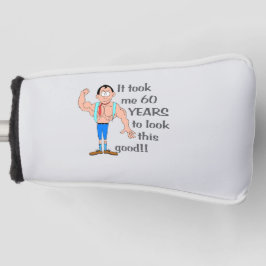 Ich brauchte 60 Jahre, um so gut auszusehen. Golf Headcover