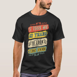 Ich brauchte 62 Jahre, um dieses gute 62. Geburtst T-Shirt