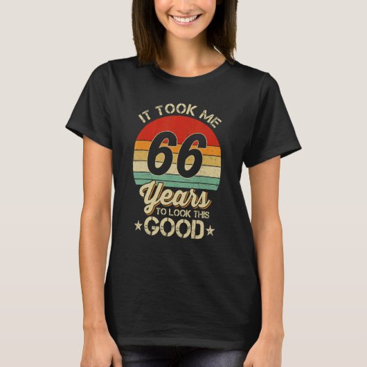 Ich brauchte 66 Jahre, um diesen guten 66. Geburts T-Shirt (Vorderseite)