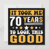 Ich brauchte 70 Jahre, um diesen guten Geburtstag  Einladung (Vorderseite)
