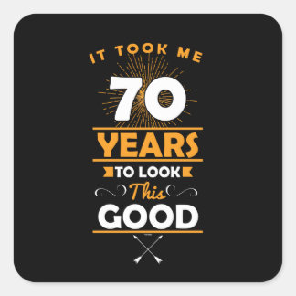 Ich brauchte 70 Jahre, um so gut zu sehen, 70. Quadratischer Aufkleber