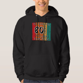 Ich brauchte 80 Jahre, um so gut auszusehen Hoodie