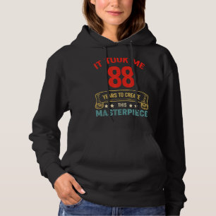 Ich brauchte 88 Jahre, um dieses Meisterwerk 88 t  Hoodie
