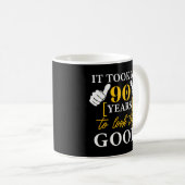 Ich brauchte 90 Jahre, um mir das 90. anzusehen Kaffeetasse (VorderseiteRechts)
