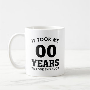 Ich brauchte Jahre, um so gut auszusehen Kaffeetasse