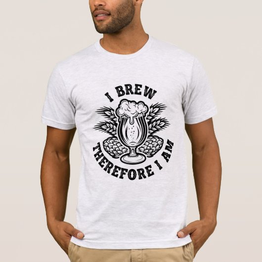 Ich braue also bin ich T-Shirt (Vorderseite)