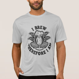 Ich braue also bin ich T-Shirt