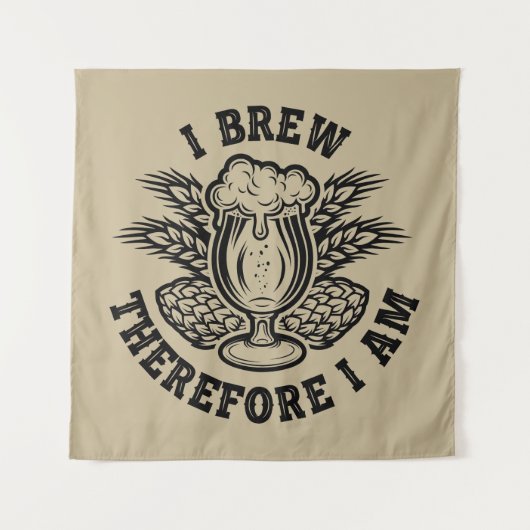 Ich braue also bin ich wandteppich (Vorderseite)