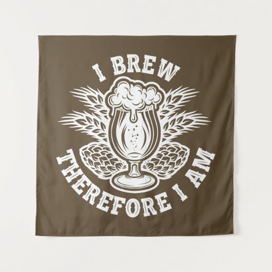 Ich braue also bin ich wandteppich (Vorderseite)