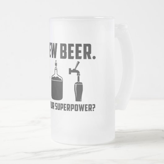 "Ich braue Bier.  Was ist Ihre Supermacht?" Tasse (VorderseiteRechts)