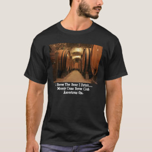 ICH BRAUE DAS BIER, DAS ICH TRINKE T-Shirt