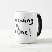 Ich braue eine nasse verwandlungstasse (VorderseiteRechts)