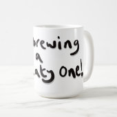 Ich braue gerade eine Fleischerei Kaffeetasse (VorderseiteRechts)