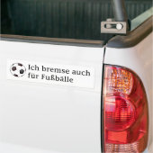Ich bremse auch für Fussbälle Autoaufkleber (Auf Lkw)