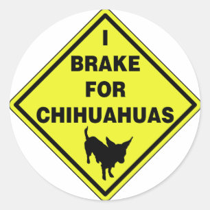 Ich bremse für Chihuahua Runder Aufkleber