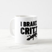 Ich bremse für Critter.w Kaffeetasse (Vorderseite Links)