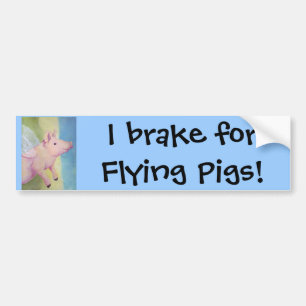 Ich bremse für fliegende Schweine! Autoaufkleber