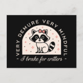 Ich bremse für lustige Raccoon Postkarte (Vorderseite)