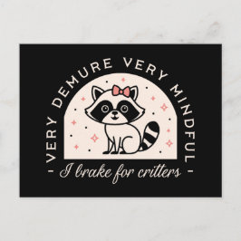 Ich bremse für lustige Raccoon Postkarte