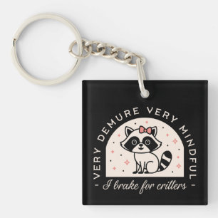 Ich bremse für lustige Raccoon Schlüsselanhänger