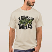 Ich bremse für Schildkröten T-Shirt (Vorderseite)