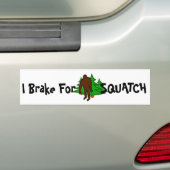 Ich bremse für Squatch Autoaufkleber (Auf Auto)