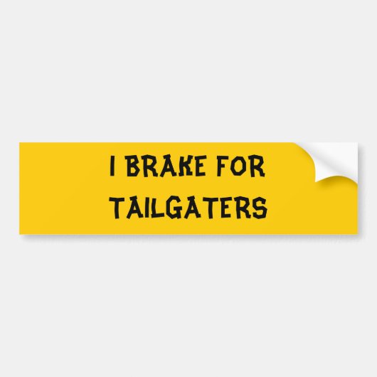 ICH BREMSE FÜR TAILGATERS AUTOAUFKLEBER (Vorne)