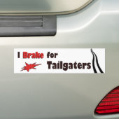 Ich bremse für Tailgaters Autoaufkleber (Auf Auto)