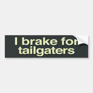 Ich bremse für tailgaters autoaufkleber