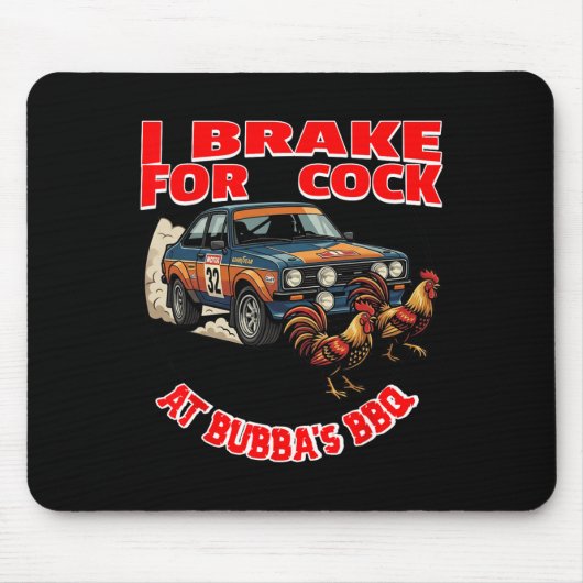 Ich bremse (Hühner) bei Bub's Bbq Mousepad (Vorne)