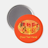 Ich brenne für CHRIST Magnet (Vorderseite/Rückseite)